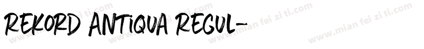 Rekord Antiqua Regul字体转换